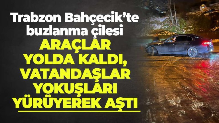 Bahçecik’te buzlanma: Araçlar yolda kaldı, vatandaşlar yürüdü