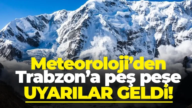 Trabzon’da fırtına, don ve çığ riski