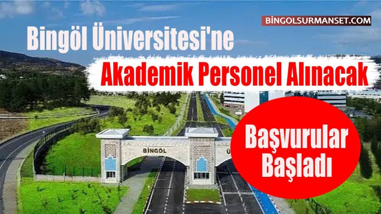 Bingöl Üniversitesi Akademik Personel Alımı Duyurdu