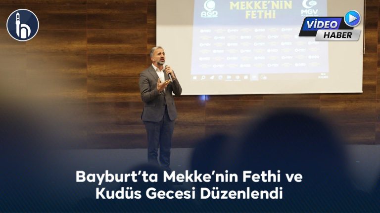 Bayburt’ta Mekke’nin Fethi ve Kudüs Gecesi