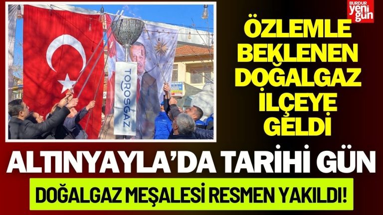 Altınyayla’da Tarihi Doğalgaz Meşalesi Yakıldı
