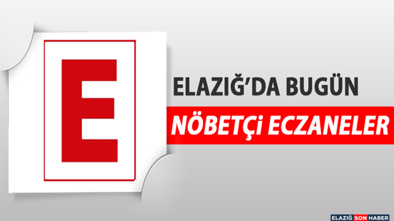 Elazığ Nöbetçi Eczaneler: 3 Ocak