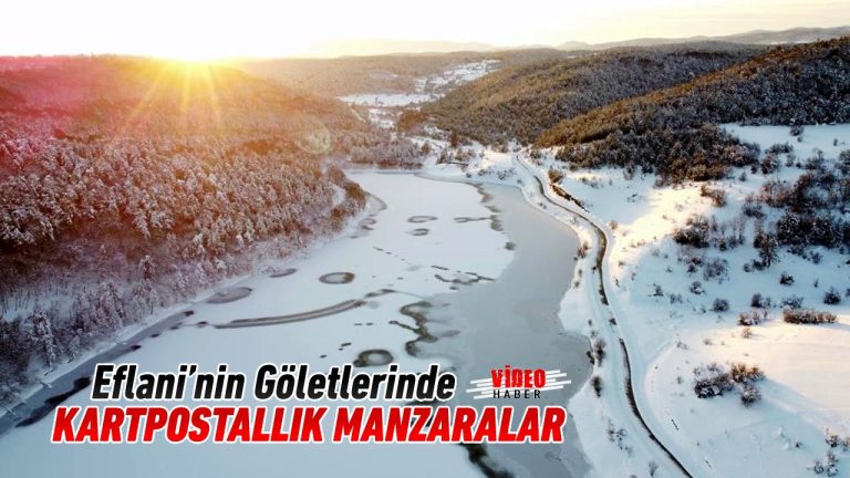 Eflani Göletleri Kartpostallık Manzara Sunuyor