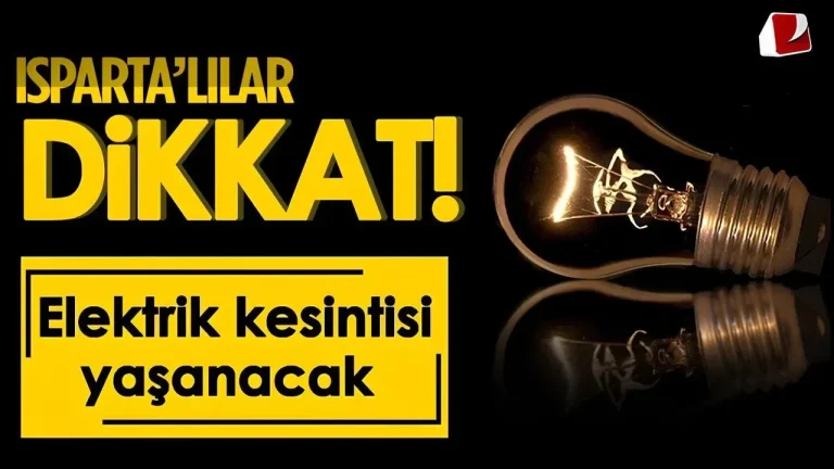 Isparta’da Pazar Günü Elektrik Kesintisi