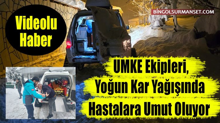 UMKE kar yağışında hastalara umut oluyor