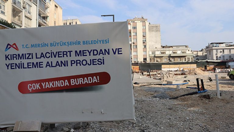 Mersin Kent Meydanı Yapımı Devam Ediyor