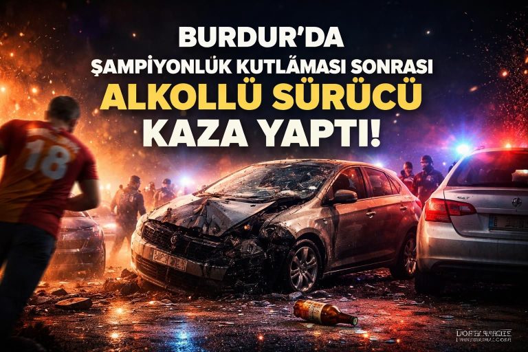 Burdur’da Alkollü Sürüş Sonucu Park Halindeki Araçlara Çarpan Sürücü Yakalandı