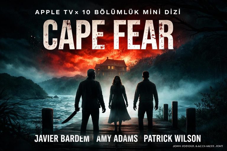 Cape Fear Mini Dizisiyle Dönüyor: Korku Gerilimi Yeni Boyutta