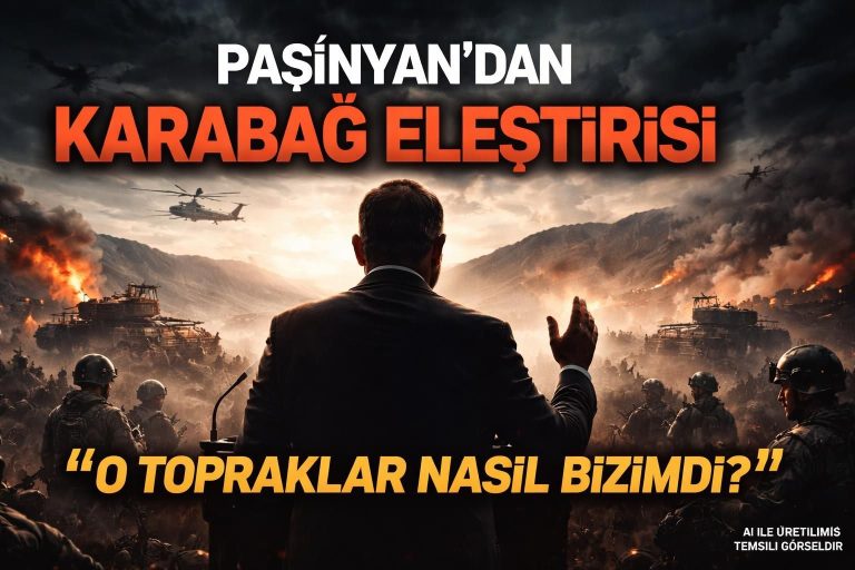 Ermenistan Başbakanı Paşinyan’dan Karabağ Toprakları Hakkında Çarpıcı Açıklamalar