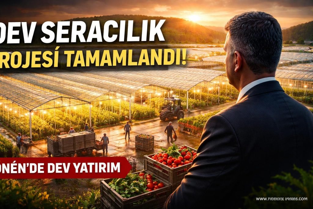 Gönen Sera OSB Projesiyle Tarımda Büyük Atılım Planlanıyor