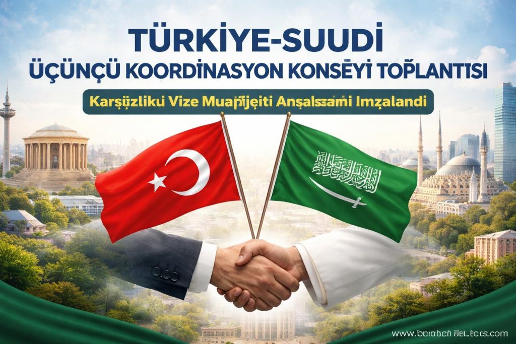 Türkiye ve Suudi Arabistan, Bölgesel Güvenlik ve İş Birliğini Ele Aldı